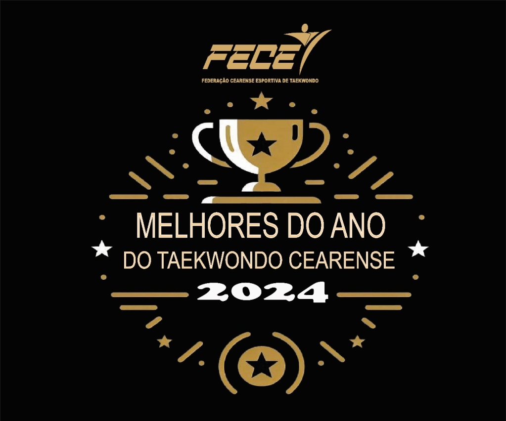 🏆 Melhores do Ano – Taekwondo Cearense 2024&nbsp;🏆